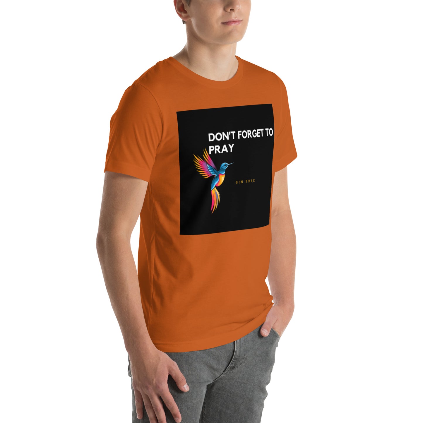 Unisex t-shirt/dont forget to pray