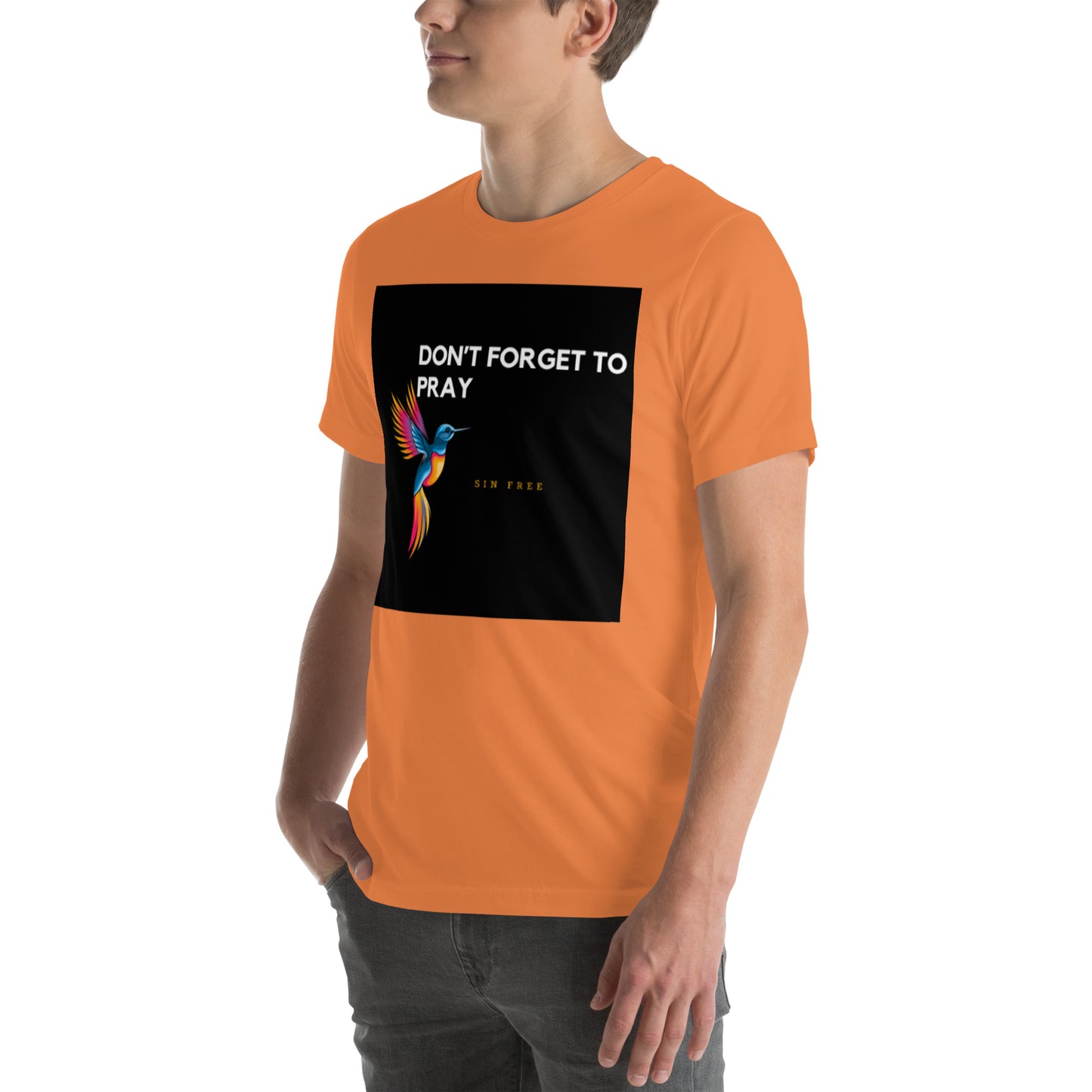 Unisex t-shirt/dont forget to pray