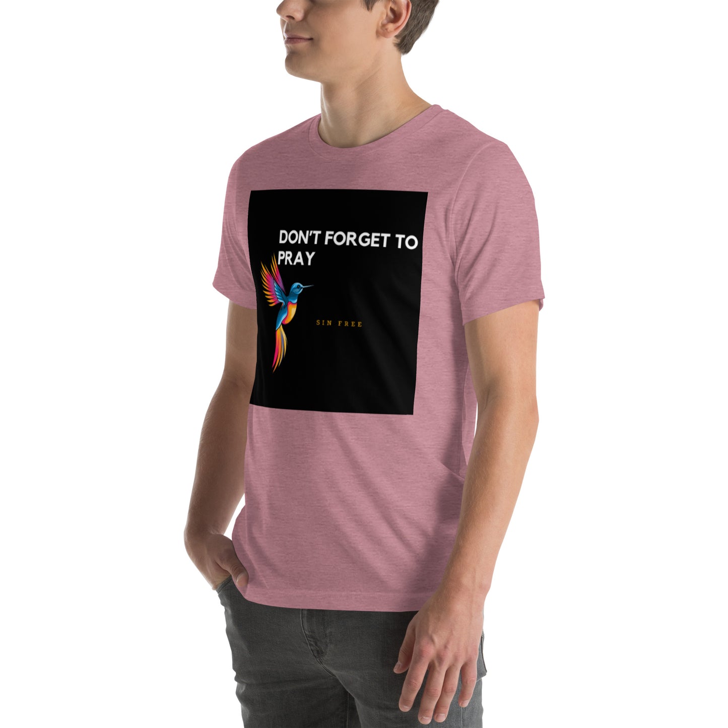 Unisex t-shirt/dont forget to pray